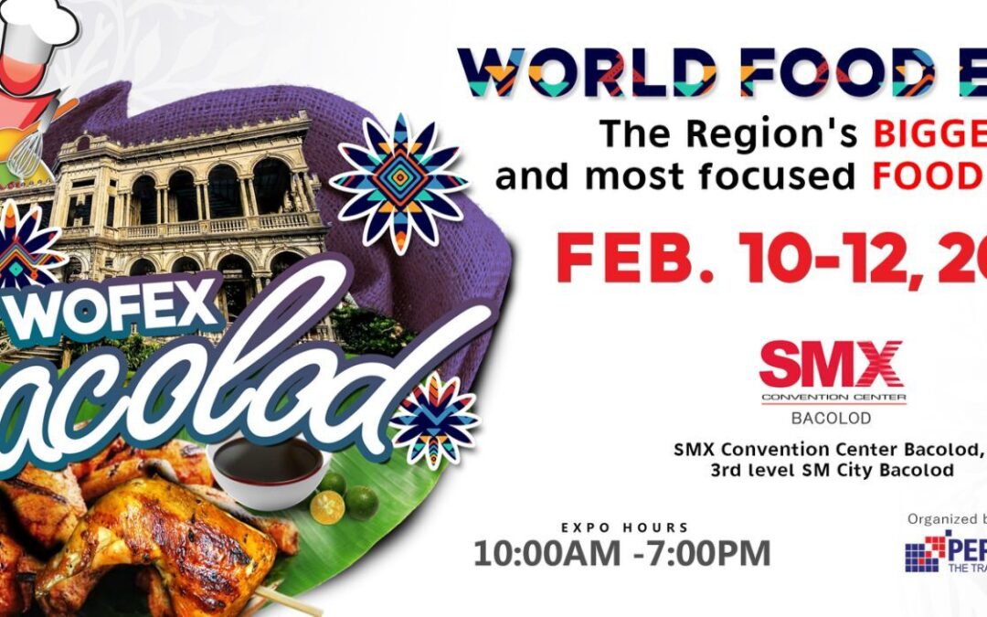 WOFEX Bacolod e-invite | Feb. 10-12, 2023 SMX Convention Center Bacolod